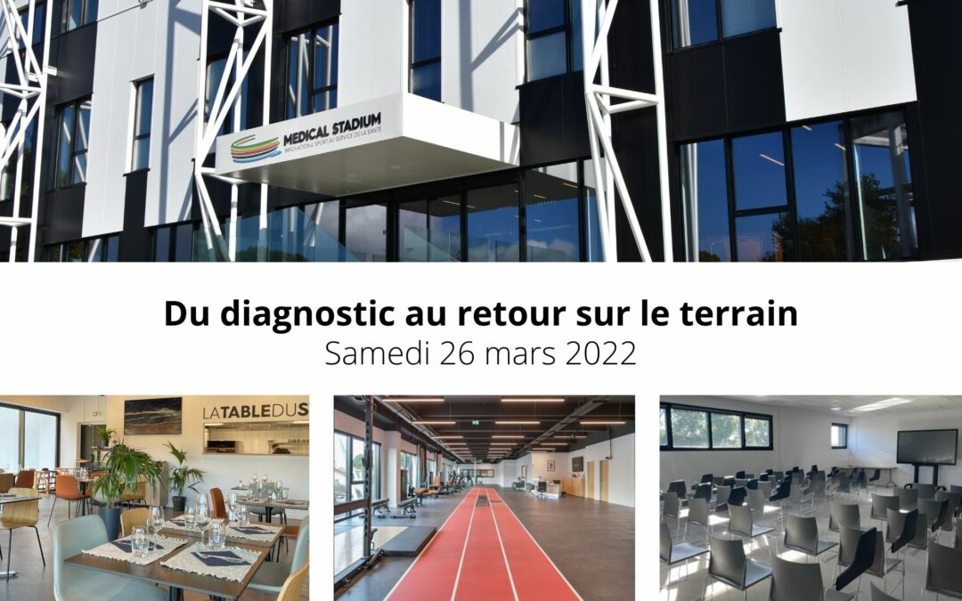 1ère Journée médicale et scientifique du Medical Stadium – 26 Mars 2022